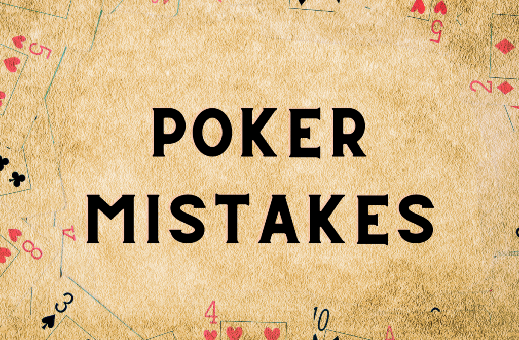 Poker Mistakes