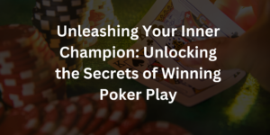 Winning Poker Play