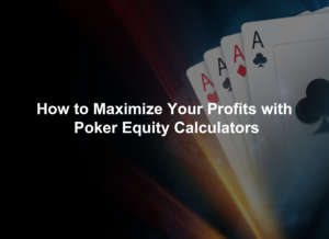 Poker Equity Calculators