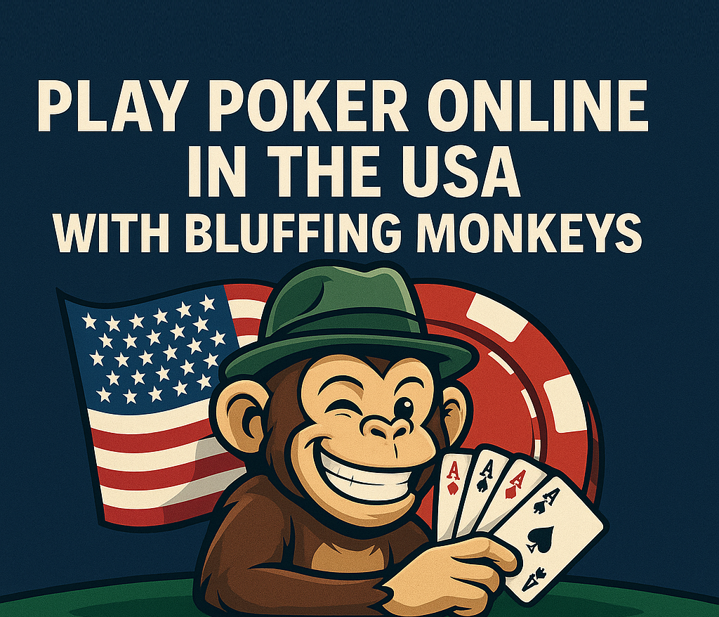 Play Poker Online in USA | Bluffing Monkeys