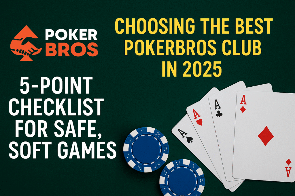Choosing the Best PokerBros Club in 2025 | Bluffing Monkeys